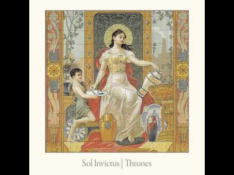 Sol Invictus - The Thrill Has Gone