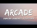 Duncan Laurence - Arcade (Lyrics) ft. FLETCHER