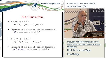 Session 3. Ronald R Yager: Fuzzy sets methods for constructing multi-criteria decision functions