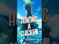 Hunting a Chicken | Wild Hearts #wildhearts