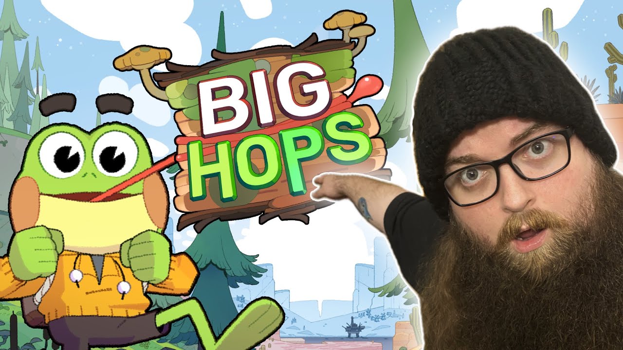 It's froggy hours, gamers 🐸 // Big Hops