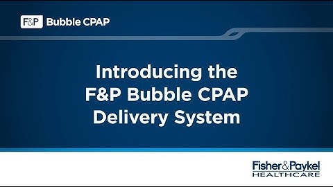 How to set up the F&P Bubble CPAP System | F&P Healthcare