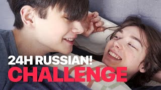 24 Hours Russian! - Couple Challenge