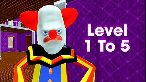 Clown Neighbors House Gameplay Level 1 To 5