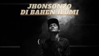 Lirik Lagu Jhonsonzo  Dibahen Ilumi