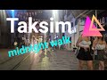 Taksim Istiklal Street Midnight Walking