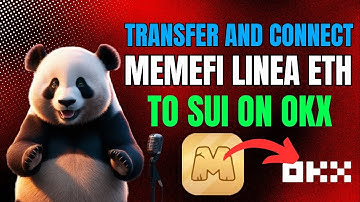 how to transfer and connect your memefi linea eth to sui on okx wallet