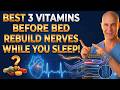 3 Vitamins to Supercharge Your Legs || Dr. Alan Mandell