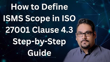 How to Define ISMS Scope in ISO 27001 Clause 4.3 | Step-by-Step Guide