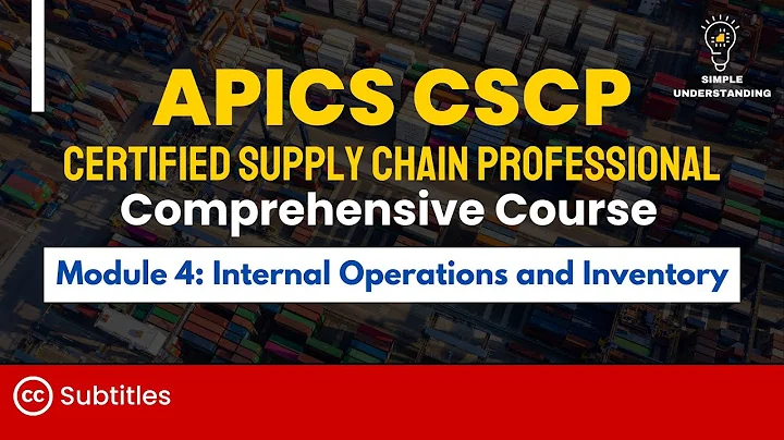 APICS CSCP Module 4: Internal Operations and Inventory Full Course (85 min)