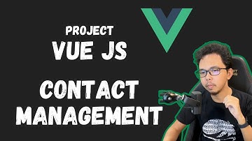 Studi Kasus Vue.js - Contact Management (Bahasa Indonesia)