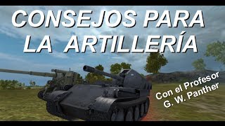 World Of Tanks Español: Consejos para la artilleria.
