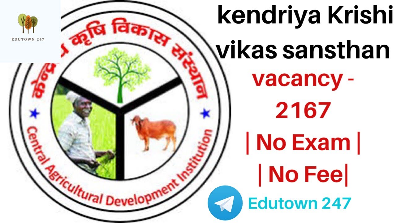 Central Agriculture Development institution. 2100 vacancy.
