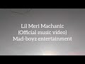 lil meri mechanic( mad boys music video )