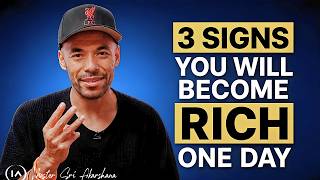 3 Signs You Will Become Rich One Day [Law of Attraction] MUST WATCH!