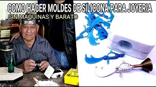 COMO HACER MOLDES DE SILICONA PARA JOYERÍA SIN MAQUINAS (How it's made, silicone mold for jewelry)