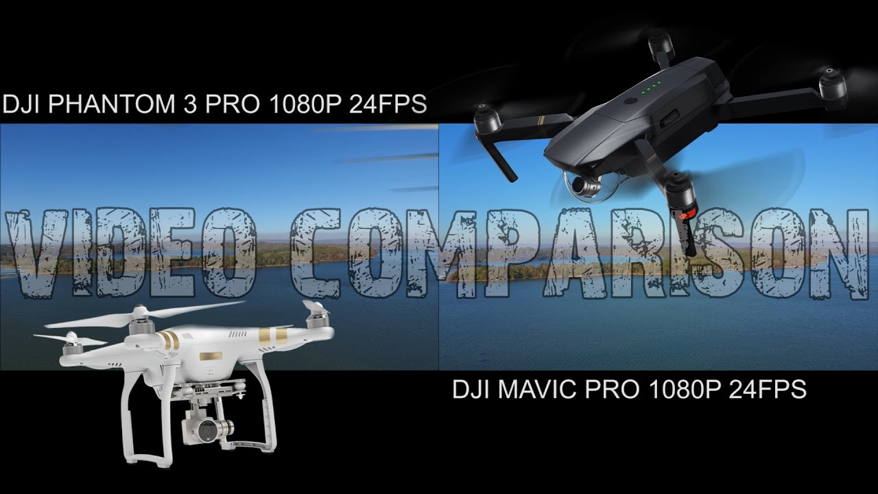 DJI MAVIC PRO vs DJI PHANTOM 3 PRO 1080P 24FPS COMPARISON YouTube