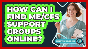 How Can I Find ME/CFS Support Groups Online?