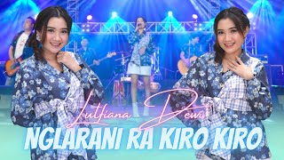 NGLARANI RA KIRO - KIRO - Lutfiana Dewi  ( MV ANEKA MUSIC)