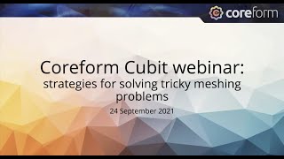 Coreform Cubit: Strategies for solving tricky meshing problems