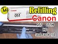 How to Refill Canon Toner Cartridge 051 Starter 051H and HP 30A, 17A, 30X for LBP160 MF260 LBP162dw