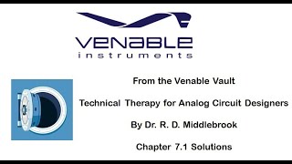 Chp 7.1 Solutions - Dr. Middlebrook’s Technical Therapy for Analog Circuit Designers