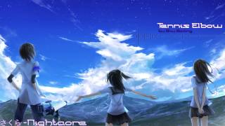 [Nightcore] ~ Tennis Elbow  ~ Sky Sailing