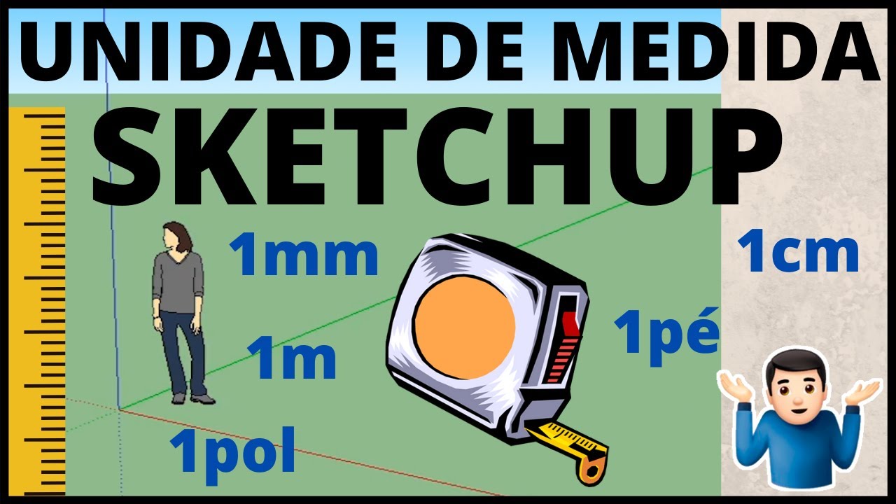 Como Mudar A Unidade De Medida No Sketchup