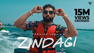 ZINDAGI (Official Video) | Parmish Verma | Mani Longia | StarBoy X | Latest Punjabi Song 2022