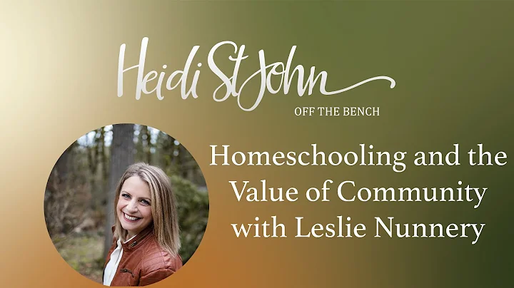 Homeschooling and the Value of Community with Lesl...
