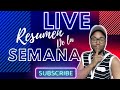 Resumen de la semana/ Quédate pal chisme