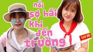 NHỮNG NỖI SỢ HÃI KHI ĐẾN TRƯỜNG | NỖI SỢ CỦA CHỊ VANNIE