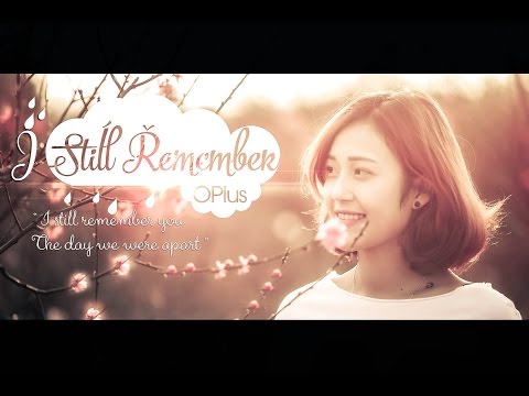 [Video Lyric] I Still Remember - OPlus