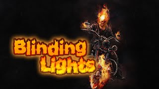 The Weeknd-Blinding Lights|Ghost Rider🏍️|