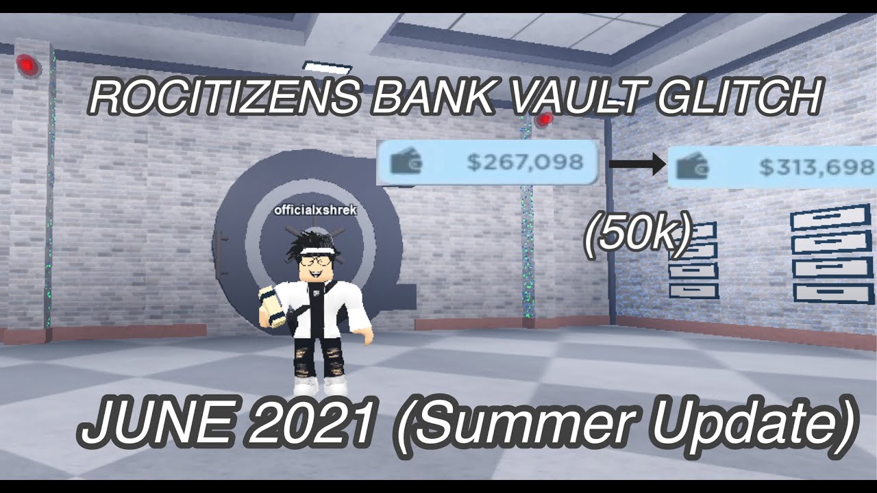 (PATCHED)ROCITIZENS BANK VAULT GLITCH WORKING AS OF (JUNE 2021 Summer ...