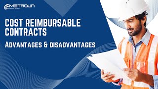 Cost Reimbursable Contracts - Advantages & Disadvantages