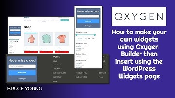 Make widgets in Oxygen Builder then insert using the WordPress widgets page