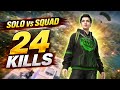 24 KILLS SOLO VS SQUAD 😱 | PUBG MOBILE 