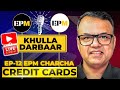 Ep - 12 | Mid Range Credit Cards | EPM LIVE Charcha on Credit Cards