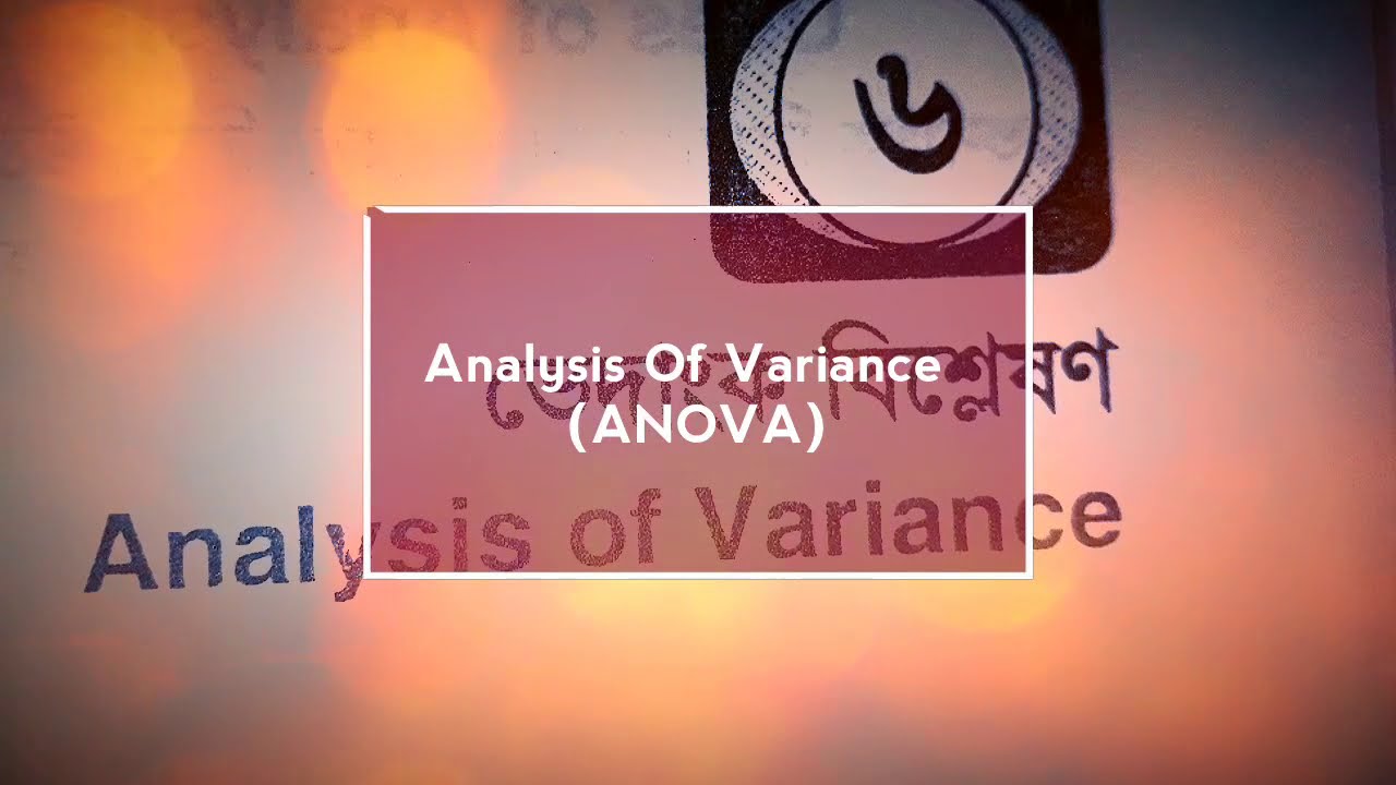F Test | ভেদাংক বিশ্লেষণ |Analysis Of Variance | Hon's 3rd Year (Economics)| ANOVA