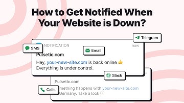 Website Uptime Monitoring - How to Get Notified When a Website is Down?