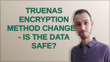 TrueNas Encryption method changed - Is the data safe?