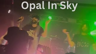 Let’s Talk About: Opal In Sky (Gig Review)