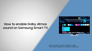 How to enable Dolby Atmos sound on your Samsung Smart TV. 