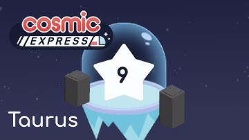 Cosmic Express - Monolith (2nd Clear) - Taurus 9 || Walkthrough