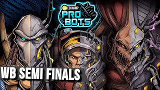 ProBots 2022 Season 1 - WB Semi Finals @ESChamp