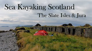 Scottish Sea Kayaking - The Slate Islands, Jura & the Firth of Lorn