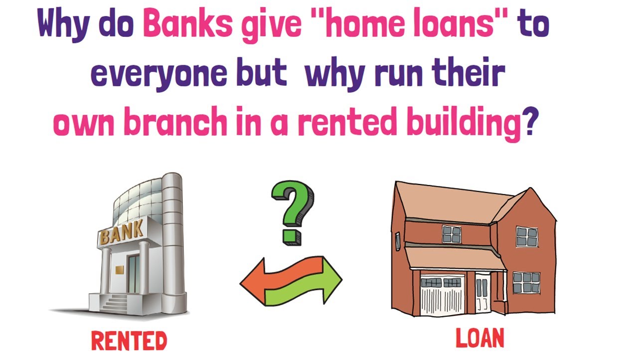 why-do-banks-give-home-loans-but-run-their-own-branch-in-a-rented-building-ias-interview