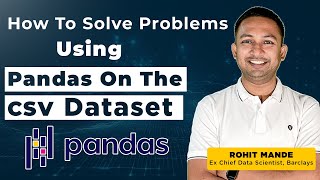How To Solve Problems Using Pandas On The CSV Dataset I Python Pandas Tutorial I Inttrvu.ai
