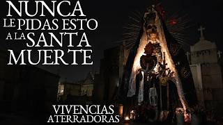 RELATOS ATERRADORES CON LA SANTA MUERTE VOL. 3 | HISTORIAS DE TERROR